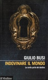 book Indovinare il mondo. Le cento porte del destino