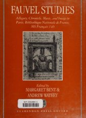 book Fauvel Studies: Allegory, Chronicle, Music, and Image in Paris, Bibliothèque Nationale de France, MS Français 146