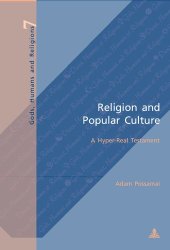 book Religion and Popular Culture: A Hyper-Real Testament