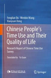 book Chinese People’s Time Use and Their Quality of Life: Research Report of Chinese Time Use Survey