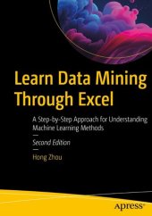 book Learn Data Mining Through Excel: A Step-by-Step Approach for Understanding Machine Learning Methods, 2nd Edition