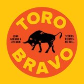 book Toro Bravo: Stories. Recipes. No Bull.