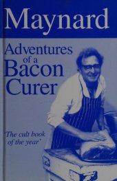 book Maynard: Adventures of a Bacon Curer