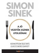 book A jó vezetők esznek utolsónak