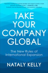 book Take Your Company Global: The New Rules of International Expansion