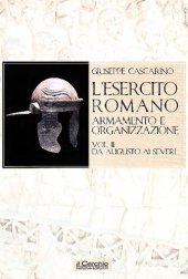 book L'esercito romano. Armamento e organizzazione. Da Augusto ai Severi