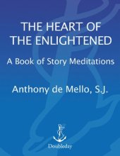 book Heart of the Enlightened: A Book of Story Meditations