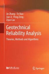 book Geotechnical Reliability Analysis: Theories, Methods and Algorithms