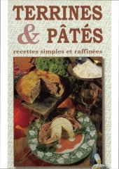 book Terrines patés: 80 recettes simpres et raffinées