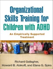 book Organizational Skills Training for Children with ADHD: An Empirically Supported Treatment