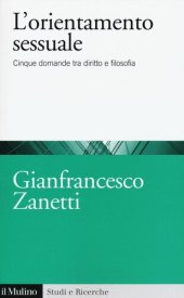 book L' orientamento sessuale. Cinque domande tra diritto e filosofia