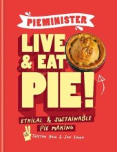 book Pieminister: Live and Eat Pie!