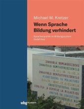 book Wenn Sprache Bildung verhindert: Sprachenpolitik im Bildungssystem Südafrikas