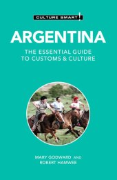 book Argentina - Culture Smart!: The Essential Guide to Customs & Culture