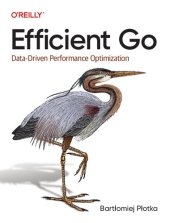 book Efficient Go: Data-Driven Performance Optimization