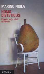 book Homo dieteticus. Viaggio nelle tribù alimentari