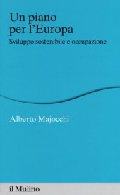 book Un piano per l'Europa. Sviluppo stostenibile e occupazione