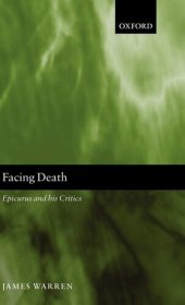 book Facing Death: Epicurus and His Critics