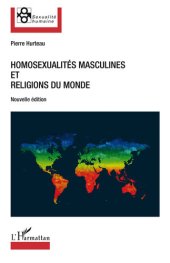 book Homosexualités masculines et religions du monde: Nouvelle édition (Sexualité humaine) (French Edition)