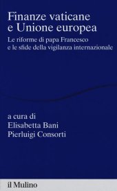 book Finanze vaticane e Unione europea. Le riforme di papa Francesco e le sfide della vigilanza internazionale