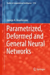 book Parametrized, Deformed and General Neural Networks