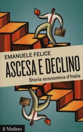 book Ascesa e declino. Storia economica d'Italia