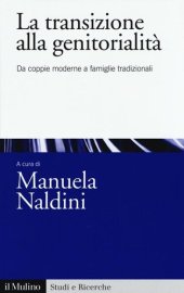 book La transizione alla genitorialità. Da coppie moderne a famiglie tradizionali