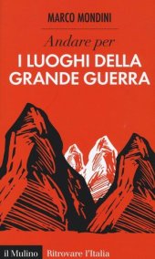 book Andare per i luoghi della grande guerra