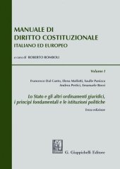 book Manuale di diritto costituzionale italiano ed europeo. Vol. 1: Stato e gli altri ordinamenti giuridici, i principi fondamentali e le istituzioni politiche, Lo.