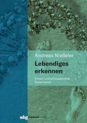 book Lebendiges erkennen: Essays und philosophische Experimente