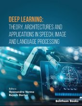 book Deep Learning: Theory, Architectures and Applications in Speech, Image and Language Processing