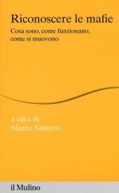 book Riconoscere le mafie. Cosa sono, come funzionano, come si muovono