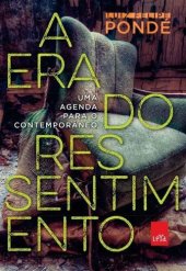 book A era do ressentimento: uma agenda para o contemporâneo