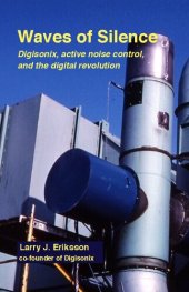 book Waves of Silence: Digisonix, Active Noise Control, and the Digital Revolution