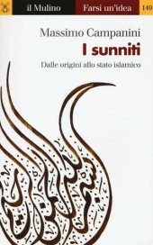 book I sunniti. Dalle origini allo stato islamico