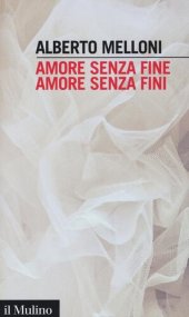 book Amore senza fine, amore senza fini