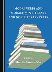 book Modal Verbs and Modality in Literary and Non-Literary Texts