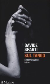 book Sul tango. L'improvvisazione intima