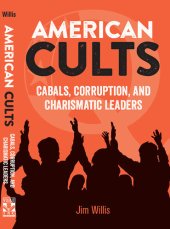 book American Cults: Cabals, Corruption, and Charismatic Leaders