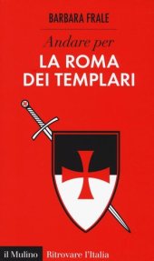 book Andare per la Roma dei templari