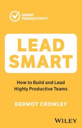 book Lead Smart: How to Build and Lead Highly Productive Teams