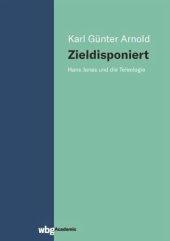 book Zieldisponiert: Hans Jonas und die Teleologie