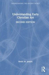 book Understanding Early Christian Art (Understanding the Ancient World)