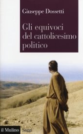 book Gli equivoci del cattolicesimo politico