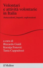 book Volontari e attività volontarie in Italia. Antecedenti, impatti, esplorazioni