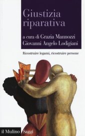 book Giustizia riparativa. Ricostruire legami, ricostruire persone