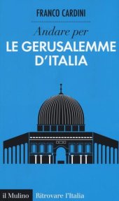 book Andare per le Gerusalemme d'Italia