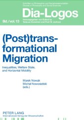 book (Post)Transformational Migration: Inequalities, Welfare State, and Horizontal Mobility