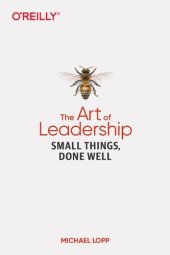 book The Art of Leadership: Small Things, Done Well