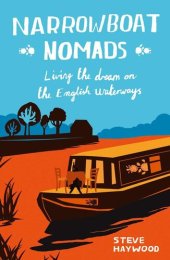 book Narrowboat Nomads: Living the Dream on the English Waterways